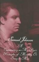 Cover of: The Yale Edition of the Works of Samuel Johnson, Volume XVII: A Commentary on Mr. Pope's Principles of Morality, or Essay on Man