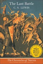 Cover of: The Last Battle (The Chronicles of Narnia, Book 7) by C.S. Lewis