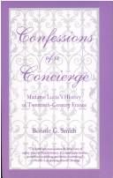 Cover of: Confessions of a concierge by Bonnie G. Smith