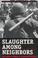 Cover of: Slaughter Among Neighbors