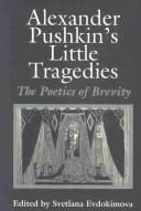 Cover of: Alexander Pushkin's Little tragedies by edited by Svetlana Evdokimova.