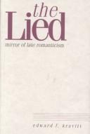 Cover of: The lied by Edward F. Kravitt