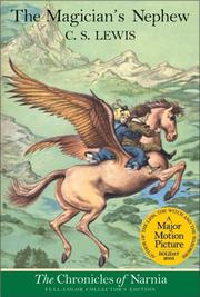 Cover of: The Magician's Nephew (The Chronicles of Narnia, Book 1, Full-Color Collector's Edition) by C.S. Lewis