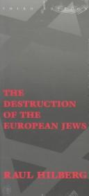 Cover of: The Destruction of the European Jews