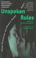 Cover of: Unspoken rules by edited by Rachel Rosenbloom ; with a foreword by Charlotte Bunch.