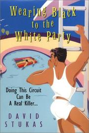 Cover of: Wearing Black to the White Party by David Stukas