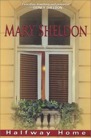 Cover of: Halfway home by Mary Sheldon