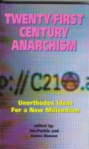 Cover of: Twenty First Century Anarchism Unorthodo (Global Issues) by 