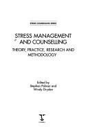 Cover of: Stress management and counselling by edited by Stephen Palmer and Windy Dryden.