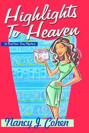 Cover of: Highlights to heaven by Nancy J. Cohen