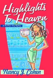 Highlights to heaven by Nancy J. Cohen