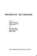 Cover of: Phosphate metabolism: [proceedings of the second international workshop on Phosphate held in Heidelberg, Germany, June 28-30, 1976]