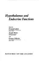 Hypothalamus and Endocrine Functions (Current Topics in Molecular Endocrinology) by Fernand Labrie