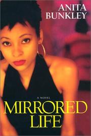 Cover of: Mirrored life by Anita Bunkley