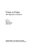 Cover of: Vision in Fishes-New Approaches in Research (Marine Science; V. 5)