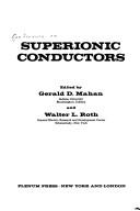 Superionic Conductors (Physics of Solids and Liquids) by G. Mahan