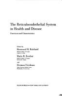 The reticuloendothelial system in health and disease by Reticuloendothelial Society.