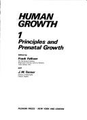 Human Growth:Principles and Prenatal Growth by F. Falkner