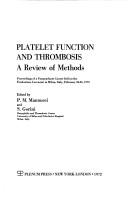 Platelet Function and Thrombosis:A Review of Methods by P. Mannucci