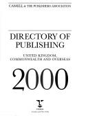 Cover of: Directory of Publishing 2000: United Kingdom, Commonwealth and Overseas (Directory of Publishing, 2000)