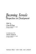 Becoming Female:Perspectives on Development (Women in Context) by Clarie Kopp