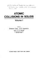 Cover of: Atomic collisions in solids | 