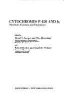 Cover of: Cytochromes P-450 and B5: structure, function, and interaction
