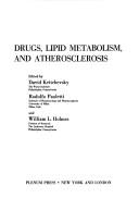 Cover of: Drugs, lipid metabolism, and atherosclerosis: [proceedings]