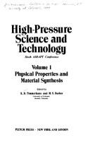 Cover of: High-Pressure Science and Technology: Proceedings. Ed by K.D. Timmerhaus. Vol 1: Physical Properties and Material Synthesis. Proc of Conf Held July 25