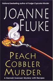 Cover of: Peach Cobbler Murder: a Hannah Swensen mystery with recipes