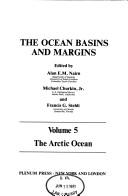 Cover of: Vol. 5, The Arctic Ocean (Ocean Basins and Margins)