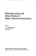 Photoionization and Other Probes of Many Electron Interactions by F. Wuilleumier