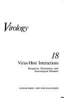 Cover of: Virus-host interactions, receptors, persistence, and neurological diseases by edited by Heinz Fraenkel-Conrat and Robert R. Wagner.