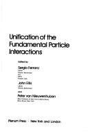 Cover of: Unification of the Fundamental Particle Interactions:: Proceedings of the Europhysics Study Conference on Unification of the Fundamental Particle Inte ... Science Series  by Europhysics Study Conference on Unification of the Fundamental Particle Interactions (1980 Erice, Italy), S. Ferrara, John Ellis, P. van Nieuw, S. Ferrara, John Ellis, P. van Nieuw