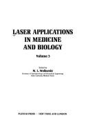 Cover of: Laser Applications in Medicine and Biology by Myron Wolbarsht, Myron Wolbarsht