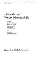Cover of: Pesticide and venom neurotoxicity | International Congress of Entomology 15th Washington, D.C. 1976.