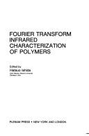 Cover of: Fourier transform infrared characterization of polymers by Symposium on Fourier Transform Infrared Characterization of Polymers (1984 Philadelphia, Pa.)