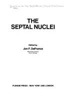 Cover of: The Septal Nuclei by John DeFrance