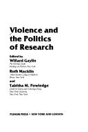 Cover of: Violence and the Politics of Research (The Hastings Center Series in Ethics)