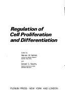 Regulation of cell proliferation and differentiation by Institute for Medical Research Workshop on Regulation of Cell Proliferation and Differentiation Camden, N.J. 1975.