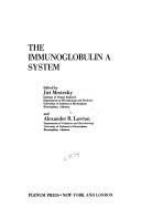 The Immunoglobulin A System by Jiri Mestecky