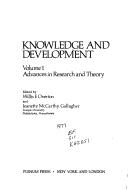 Cover of: Knowledge and Development:Vol. 1:Advances in Research and Theory