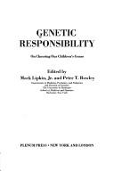 Cover of: Genetic Responsibility:On Choosing Our Children's Genes