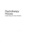 Cover of: Psychotherapy Process:Current Issues and Future Directions
