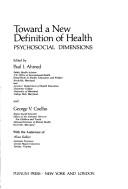 Cover of: Toward a New Definition of Health by Paul I. Ahmed
