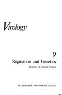 Cover of: Regulation and genetics, genetics of animal viruses