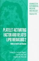 Cover of: Platelet-Activating Factor and Related Lipid Mediators 2: Roles in Health and Disease (Advances in Experimental Medicine and Biology)