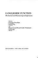 Ganglioside function by International Satellite Meeting on Biochemical and Pharmacological Implications of Ganglioside Function Cortona 1975.