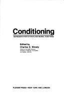 Conditioning:Representation of Involved Neural Functions (Advances in Behavioral Biology) by Charles Woody