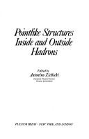 Cover of: Pointlike Structures Inside and Outside Hadrons by Italy) International School of Subnuclear Physics 1979 (Erice, Nantonio Zichichi, Antonio Zichichi